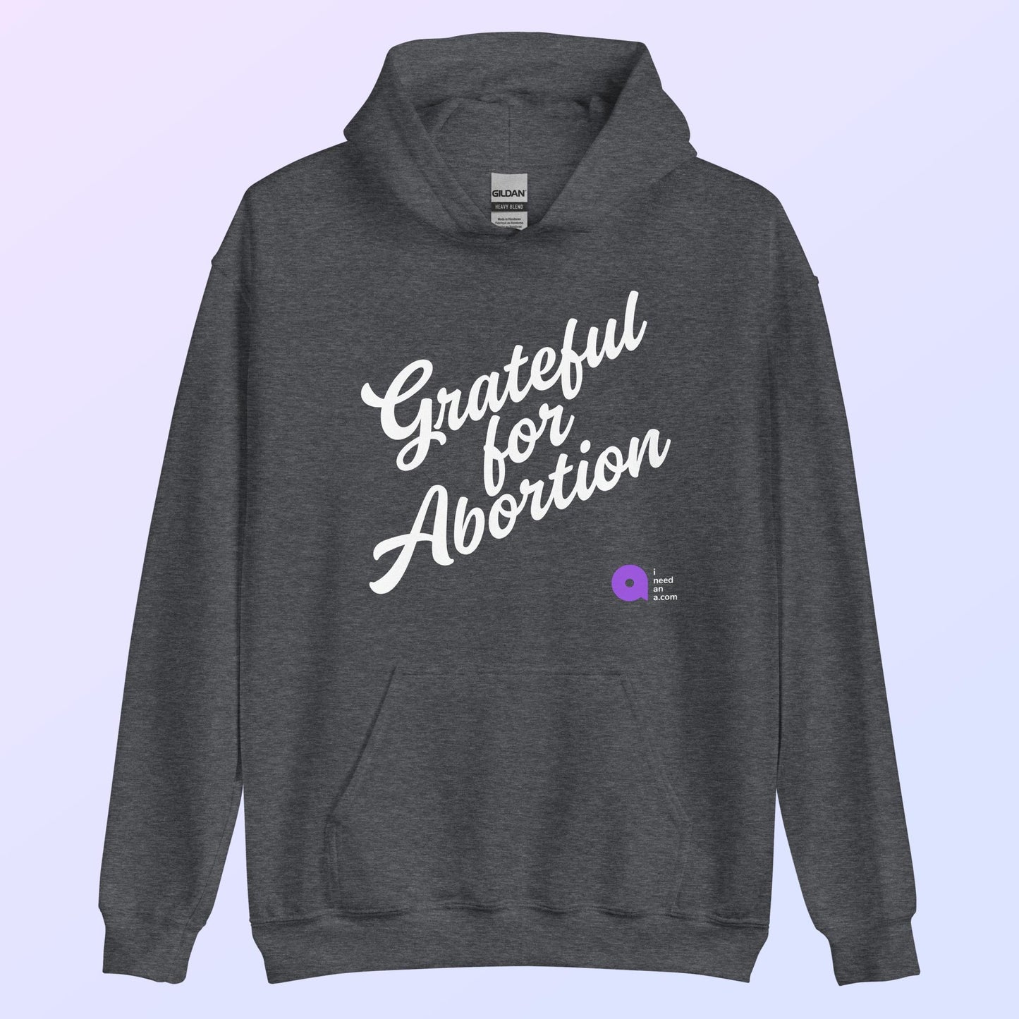 Grateful for Abortion hoodie!